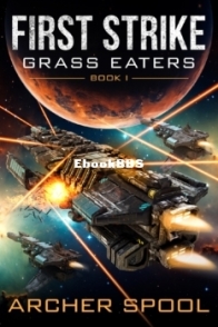 First Strike - Grass Eaters 1 - Archer Spool - English