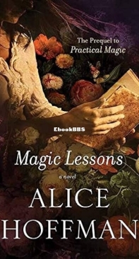 Magic Lessons - Practical Magic 0.1 - Alice Hoffman - English