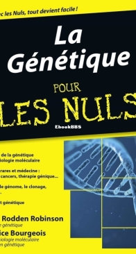La Génétique Pour Les Nuls - Tara Rodden Robinson et Patrice Bourgeois - French