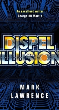 Dispel Illusion - Impossible Times 3 - Mark Lawrence - English