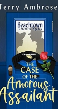 The Case of the Amorous Assailant - Beachtown Detective Agency 1 - Terry Ambrose - English