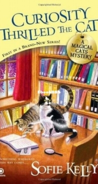 Curiosity Thrilled the Cat - A Magical Cats Mystery 1 - Sofie Kelly - English