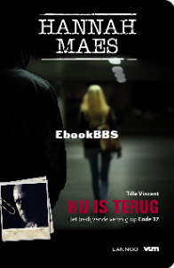 Hannah Maes - Hij Is Terug - Code 37 - Deel 13 -  Tille Vincent  - Dutch