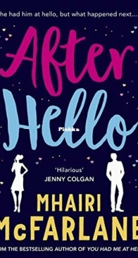 After Hello - You Had Me At Hello 1.5 - Mhairi McFarlane - English