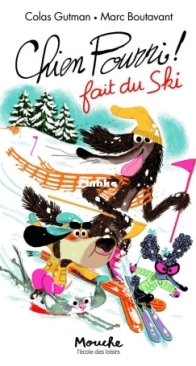 Chien Pourri Fait Du Ski - Chien Pourri  9 - Colas Gutman, Marc Boutavant - French