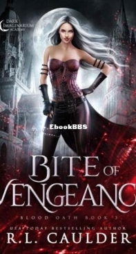 Bite of Vengeance - Blood Oath 03 - R.L. Caulder - English