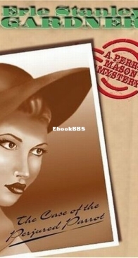 The Case of the Perjured Parrot - Perry Mason 14 - Erle Stanley Gardner - English