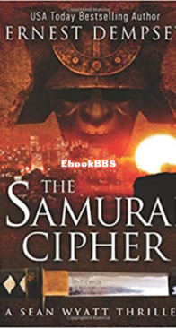 The Samurai Cipher - Sean Wyatt 8 - Ernest Dempsey - English