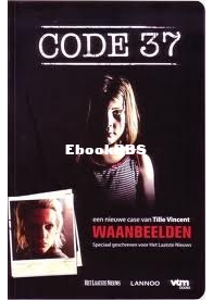 Waanbeelden - Code 37 deel 6,2 - Tille Vincent  - Dutch