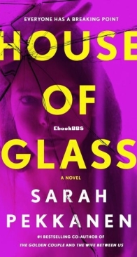 House of Glass - Sarah Pekkanen - English