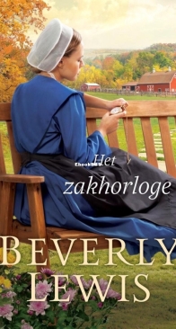 Het Zakhorloge - Familie Miller 2 - Beverly Lewis - Dutch