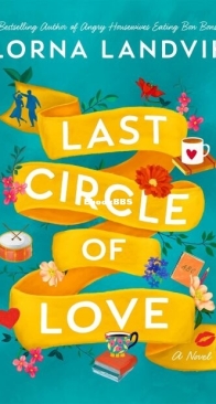 Last Circle of Love - Lorna Landvik - English