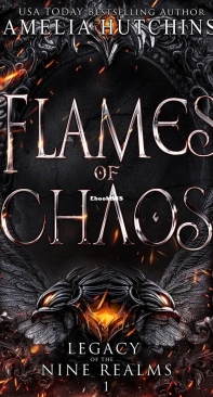 Flames of Chaos - Legacy of the Nine Realms 01 - Amelia Hutchins - English