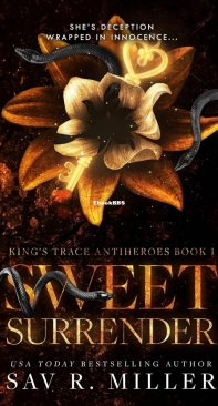 Sweet Surrender - King's Trace Antiheroes 01 - Sav R. Miller - English