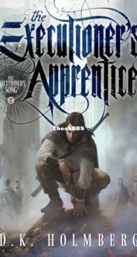 The Executioner's Apprentice - Executioner's Song 2 - D. K. Holmberg - English