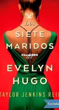 Los Siete Maridos de Evelyn Hugo - Taylor Jenkins Reid - Spanish