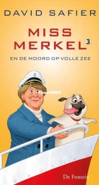 Miss Merkel En De Moord Op Volle Zee - Miss Merkel 3 - David Safier - Dutch